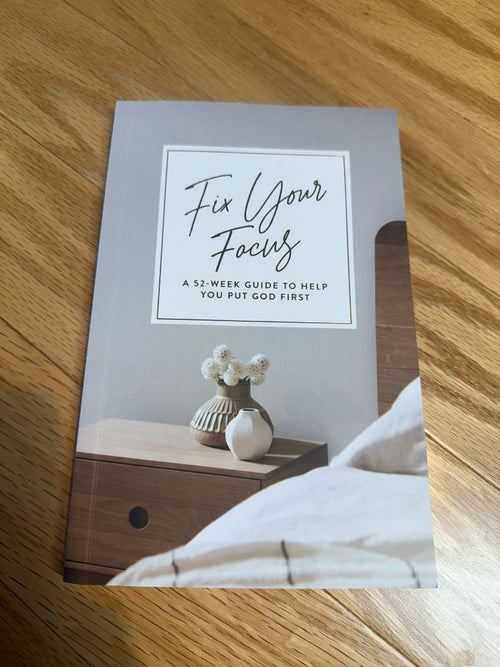 "Fix Your Focus" Devotional